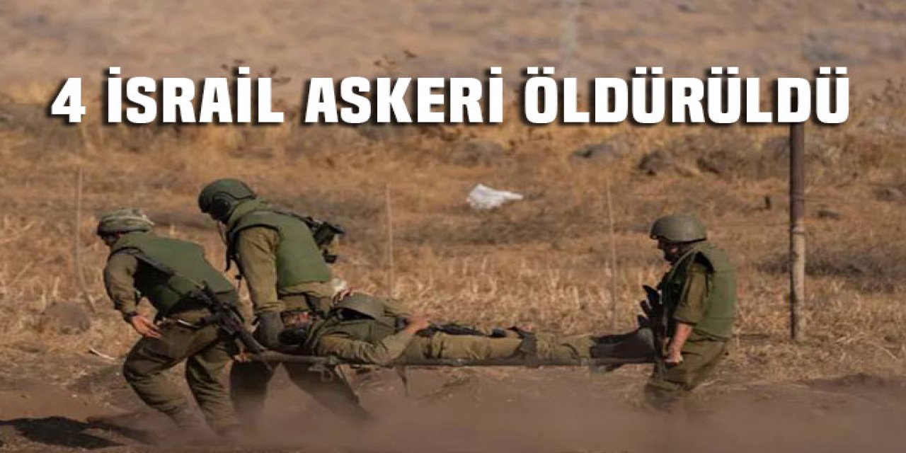 dört askerin öldüğünü açıkladı.