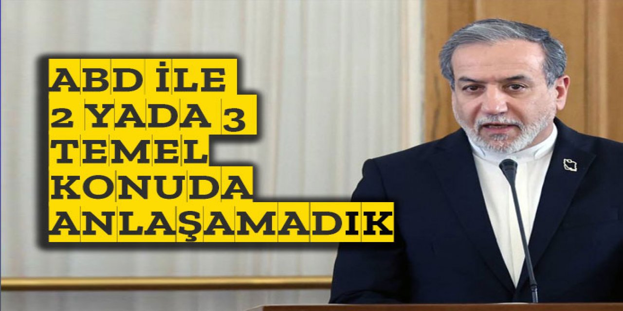 Çoğu konuda anlaştık, 2 veya 3 temel konuda anlaşamadık