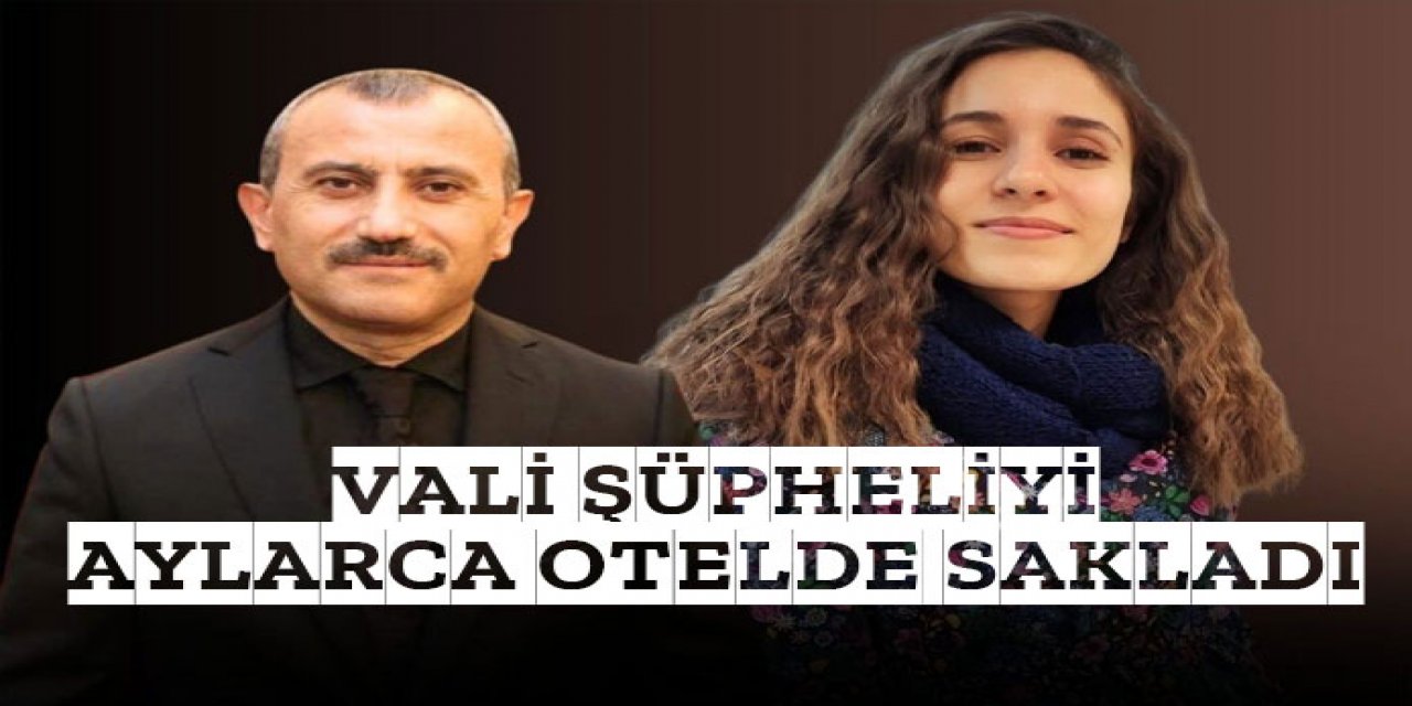 Zeynel Abakarov'u otelde aylarca sakladı