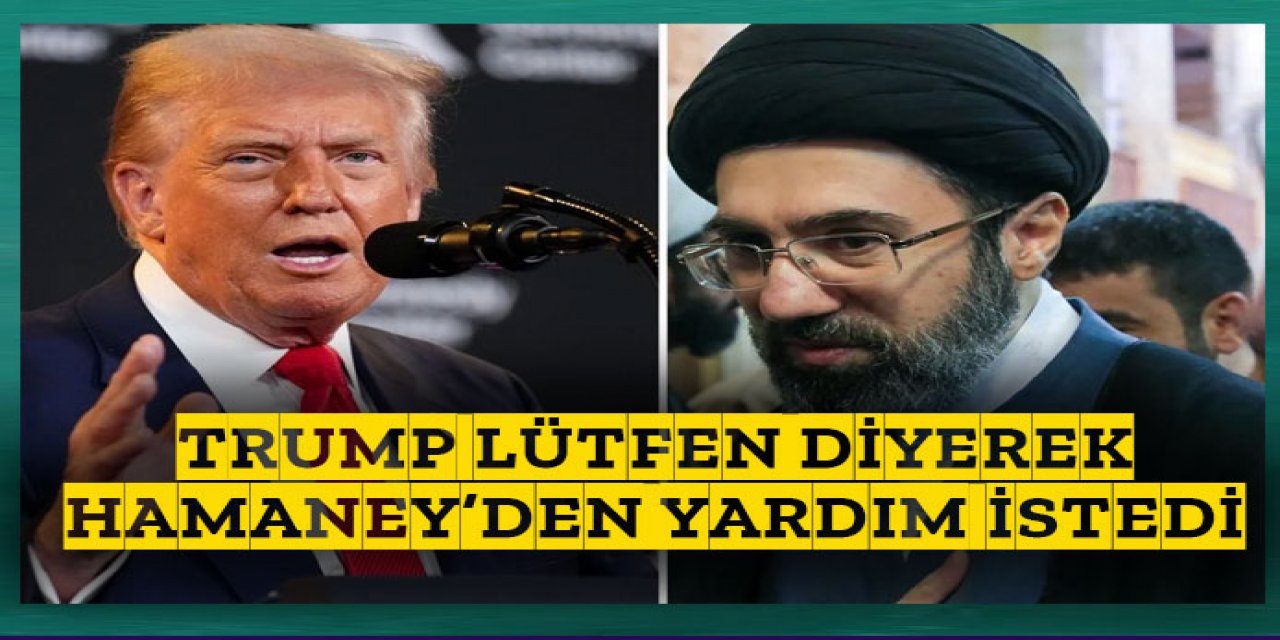 Trump Lütfen diyerek Hamaney'den yardım istedi
