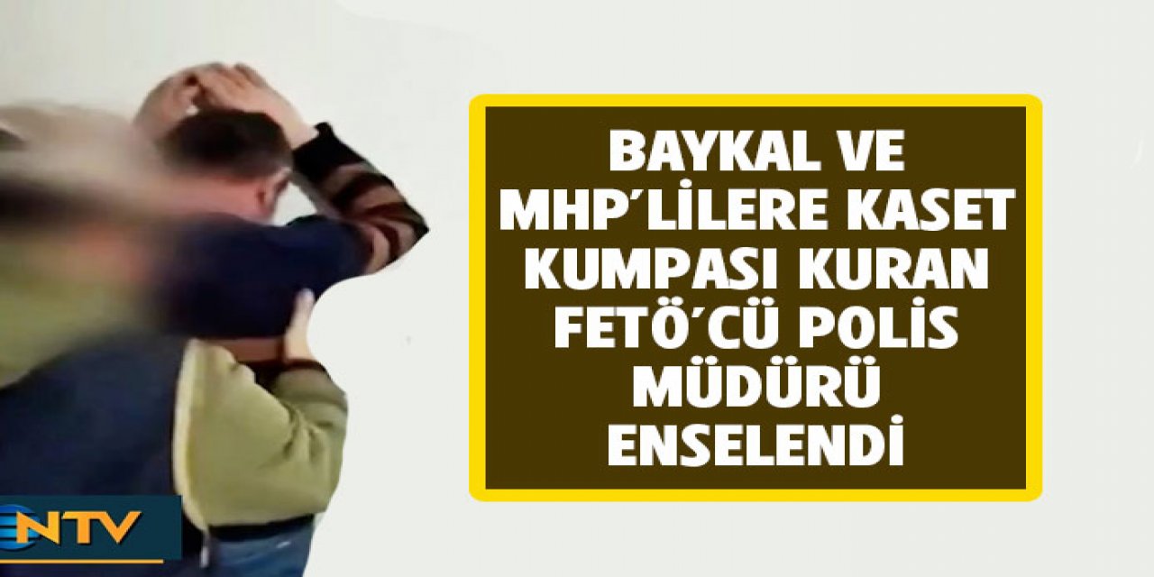 Baykal Kumpası FETÖ'cü Müdür  Başdağ yakalandı