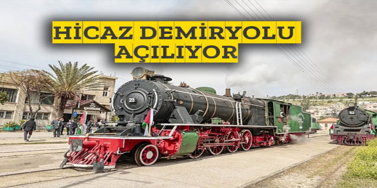 Tarihi Hicaz Projesi Yeniden Canlanıyor