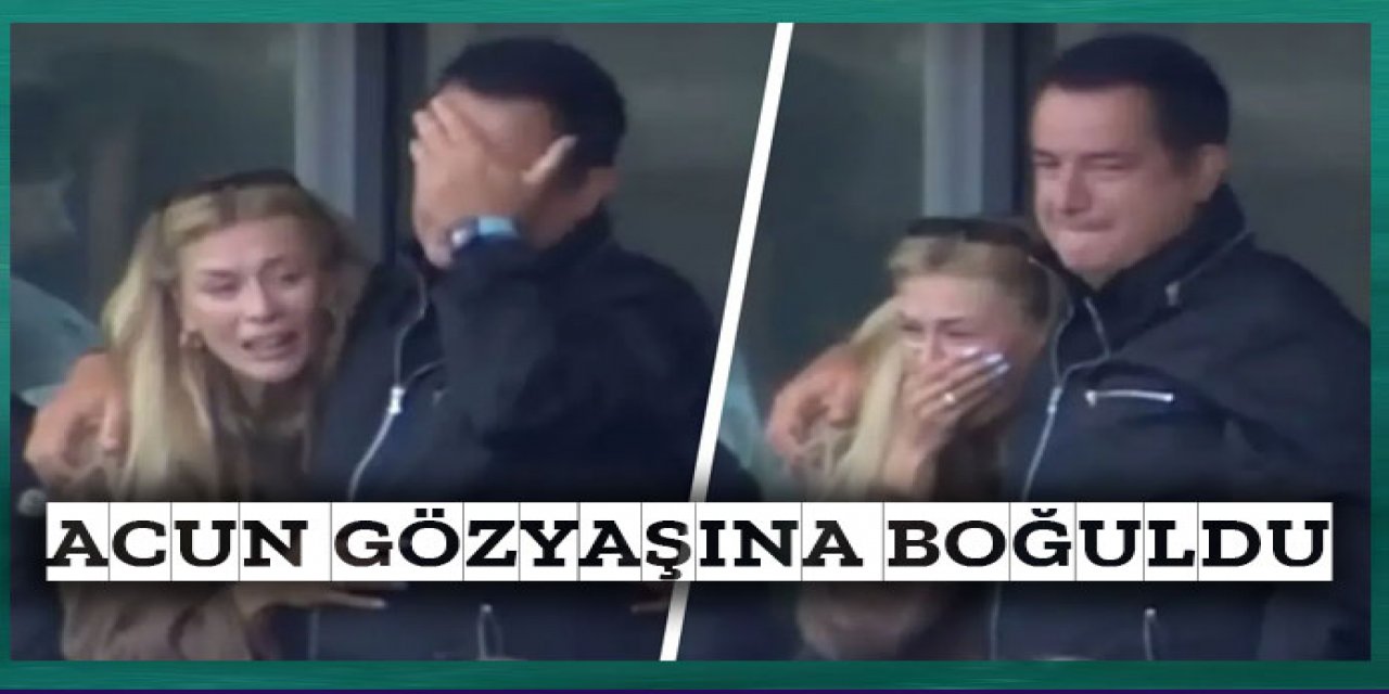 Acun Ilıcalı gözyaşlarını tutamadı