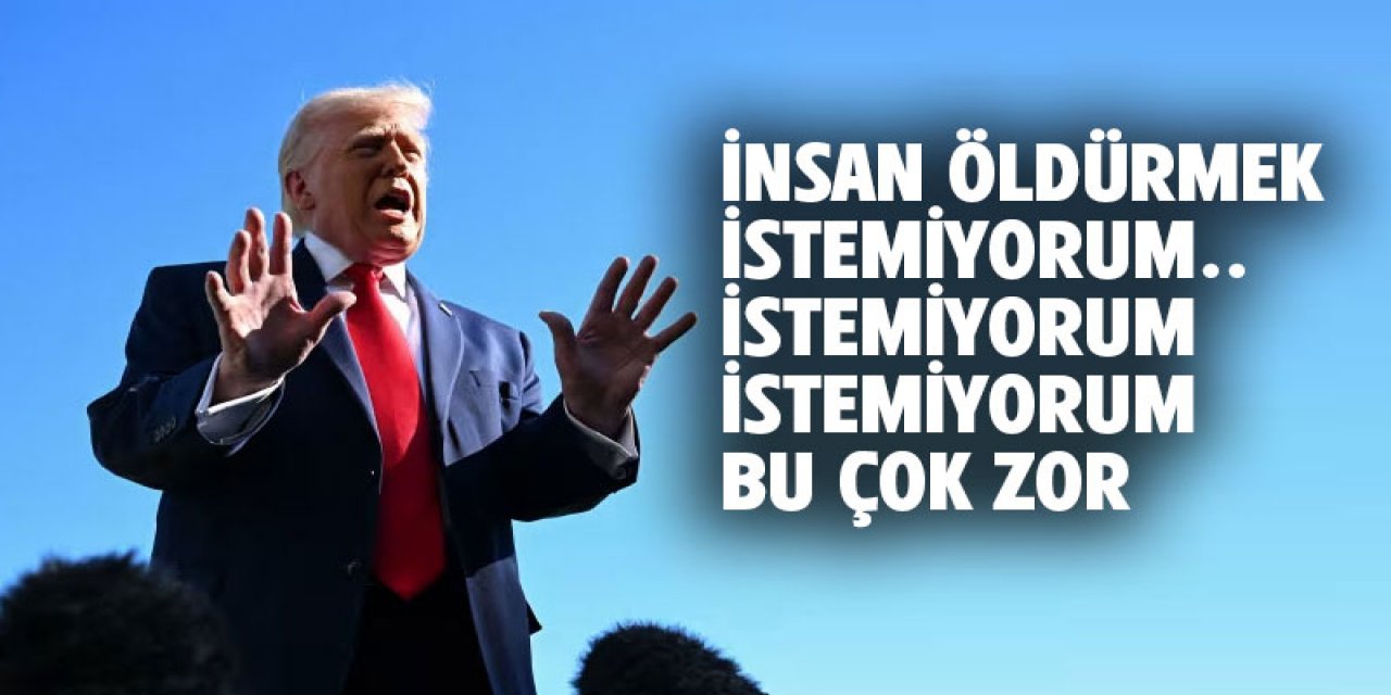 İran'a girip insanları öldürmek istemiyorum