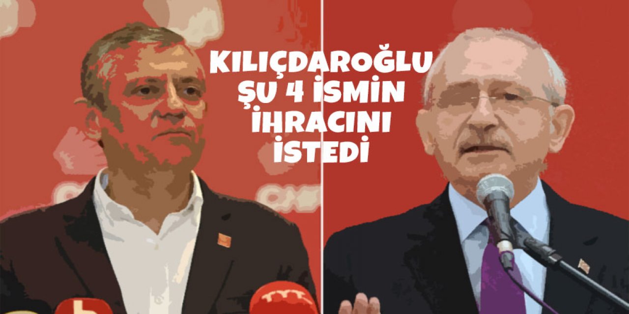 Kılıçdaroğlu'nun Kurultay İçin 4 Vekilin İhracını İstedi