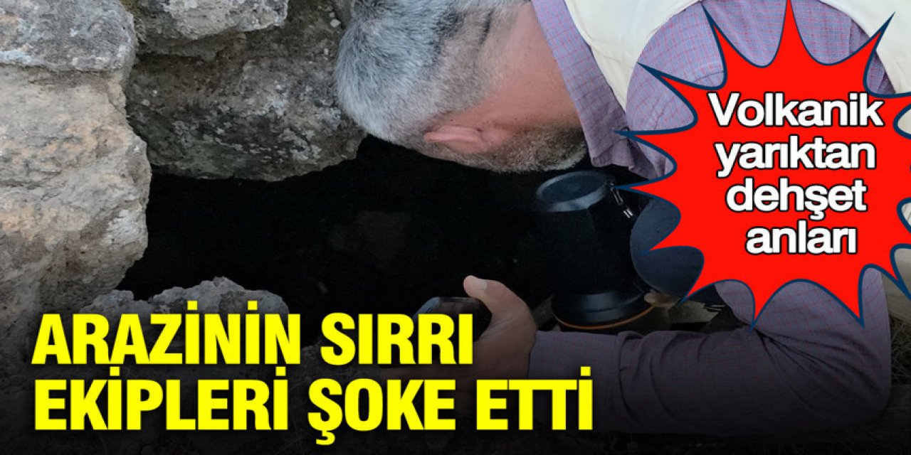 Hatay’da volkanik yarıktan dehşet anları