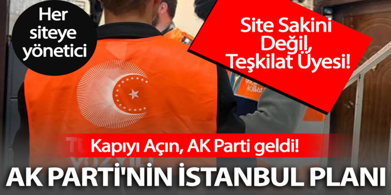 Açın kapıyı AK Parti geldi