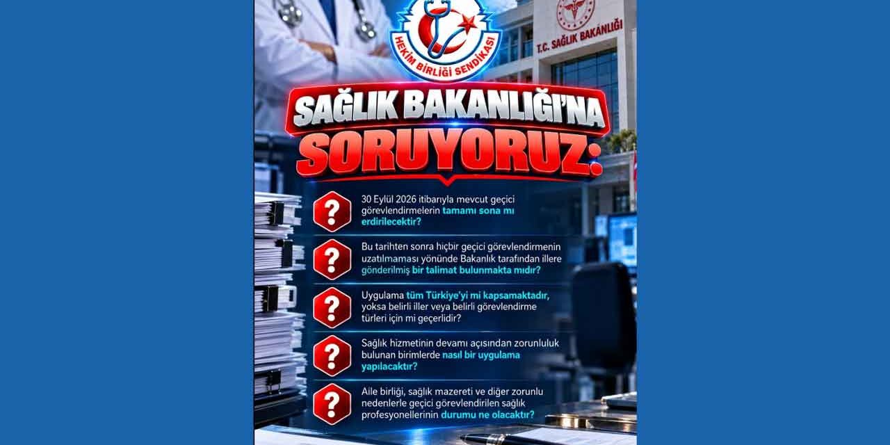 Hekim Birliği’nden geçici görevlendirme açıklaması: Bakanlığa 30 Eylül soruları
