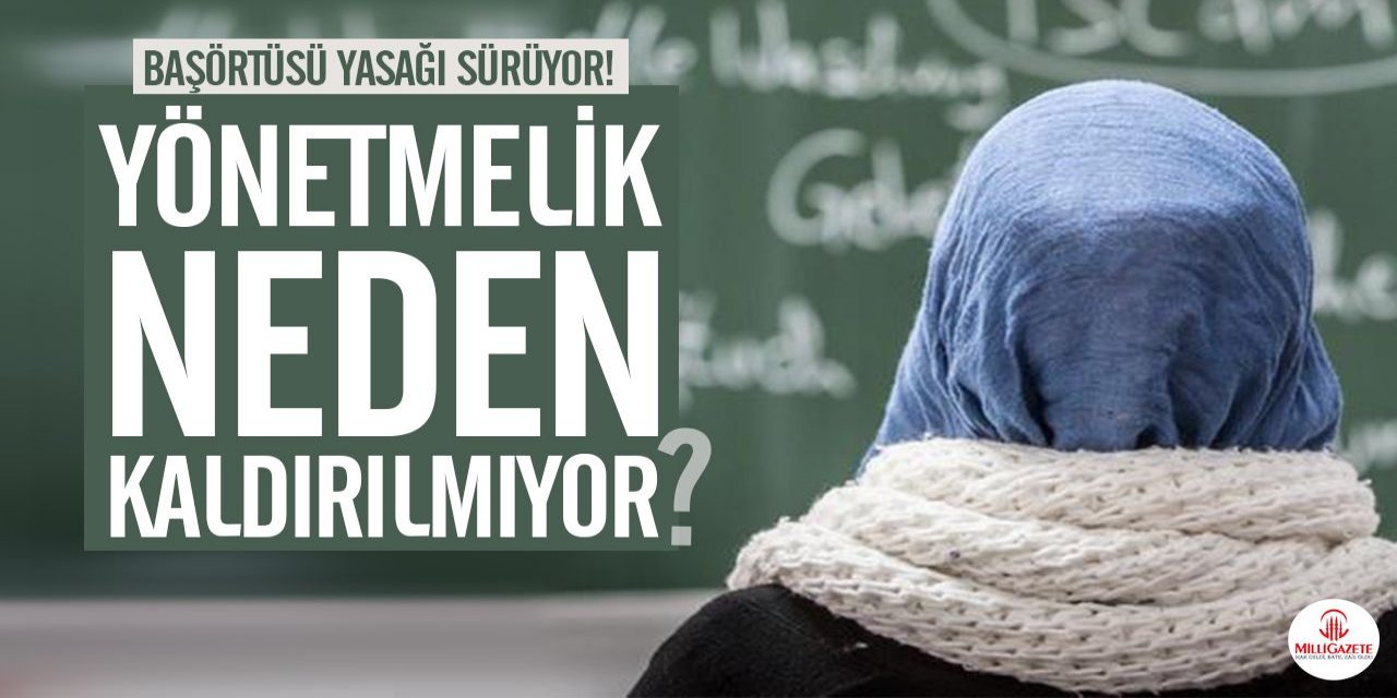 AKP başörtüsü yasağını sürdürüyor!