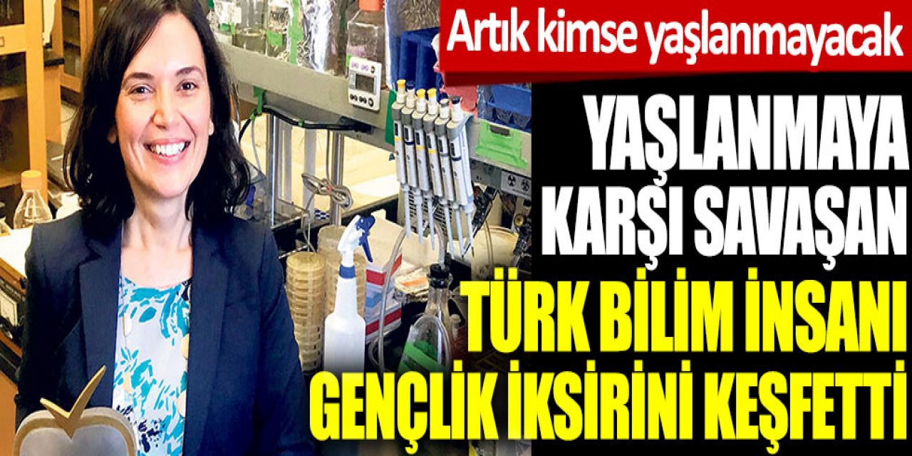 Türk bilim insanı gençlik iksirini buldu