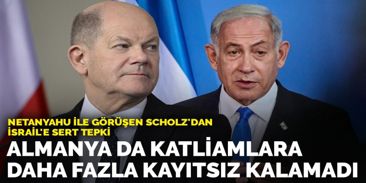 Scholz'dan İsrail'e sert
