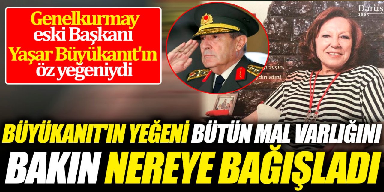 bütün mal varlığını bakın nereye bağışladı