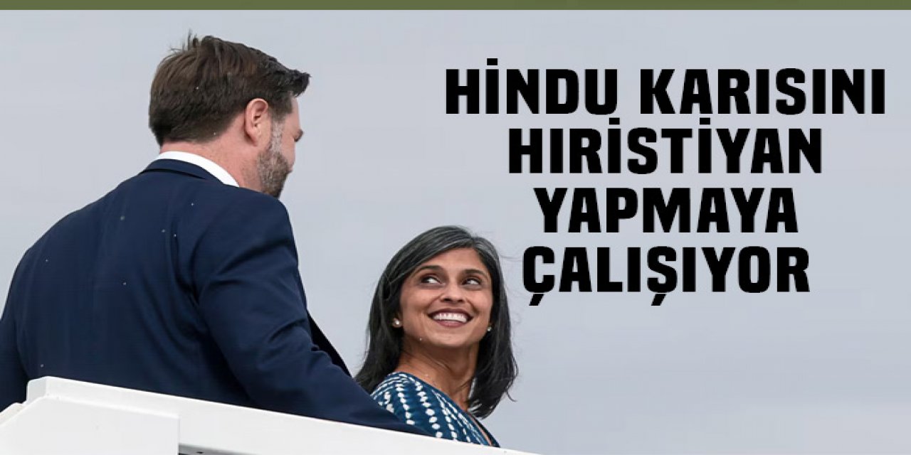 Hindu karısını hıristiyan yapmaya çalışan Vance tepki var