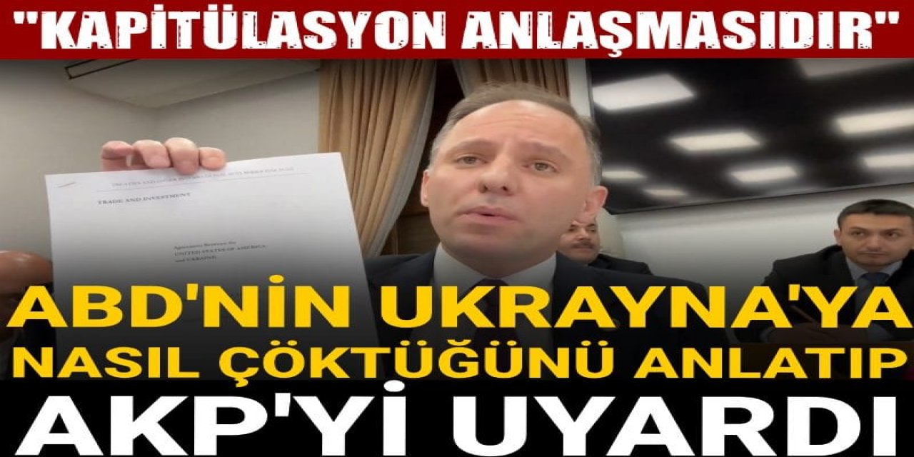 Ukrayna'ya nasıl çöktüğünü madde madde anlatıp AKP'yi uyardı