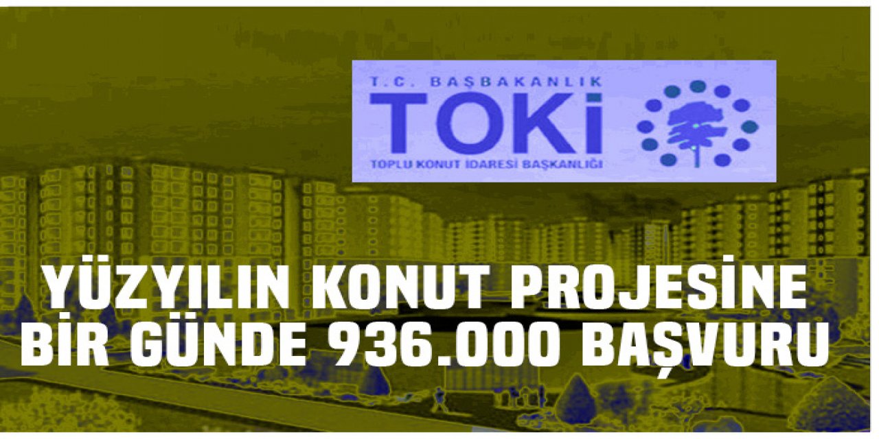 Yüzyılın Konut Projesi'neREKOR başvuru
