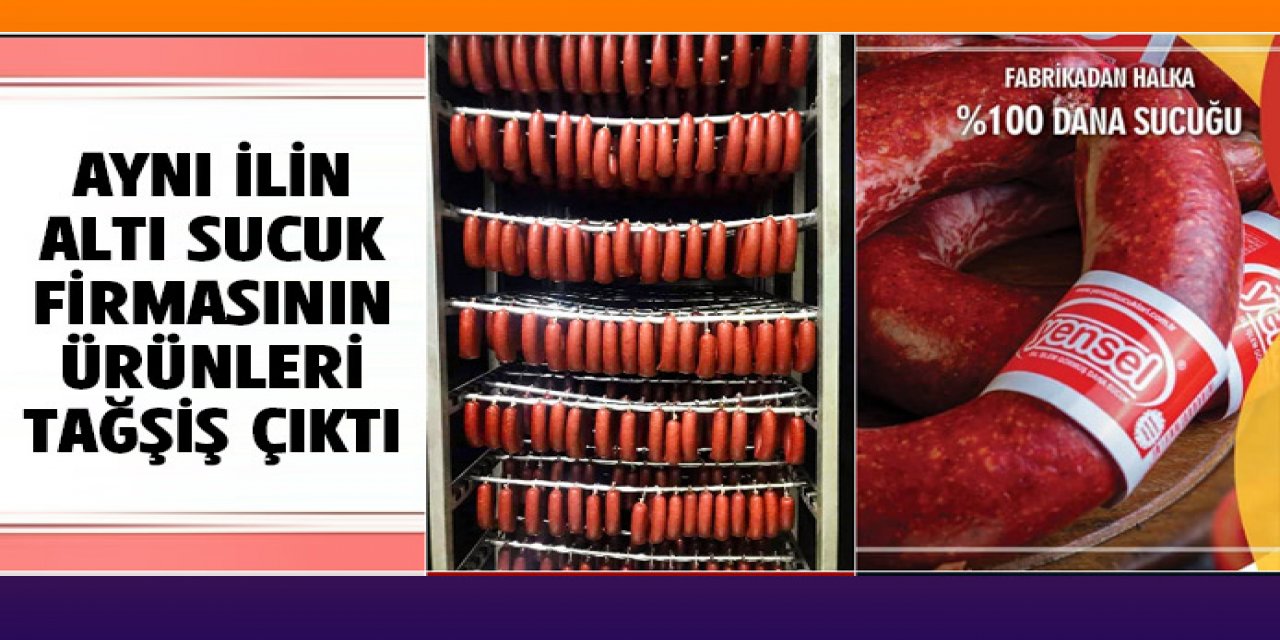 Afyonkarahisar'ın 6 sucuk markası tağşiş çıktı