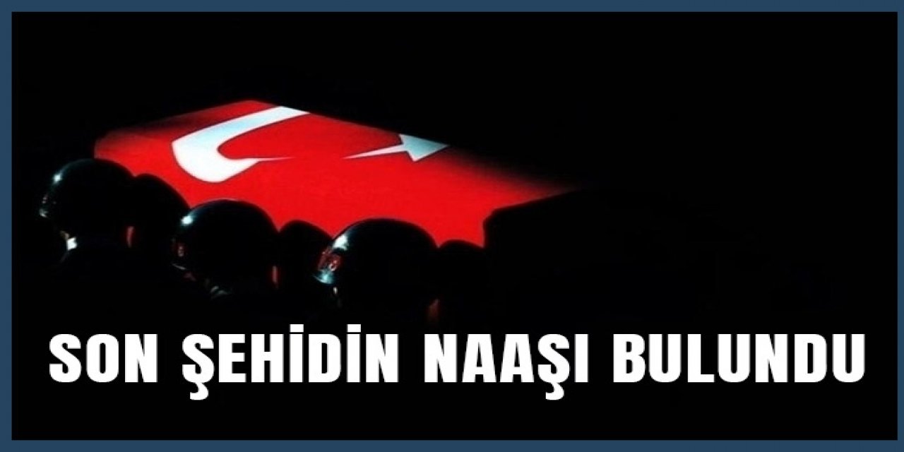 Gürcistan'da son şehidin naaşı da bulundu