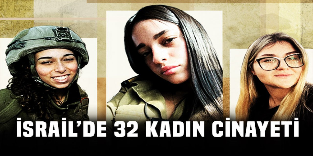 İsrail'de 32 kadın cinayeti yaşandı