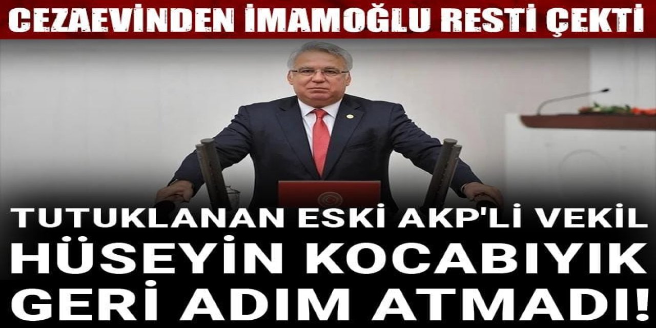 Cezaevinden İmamoğlu resti çekti
