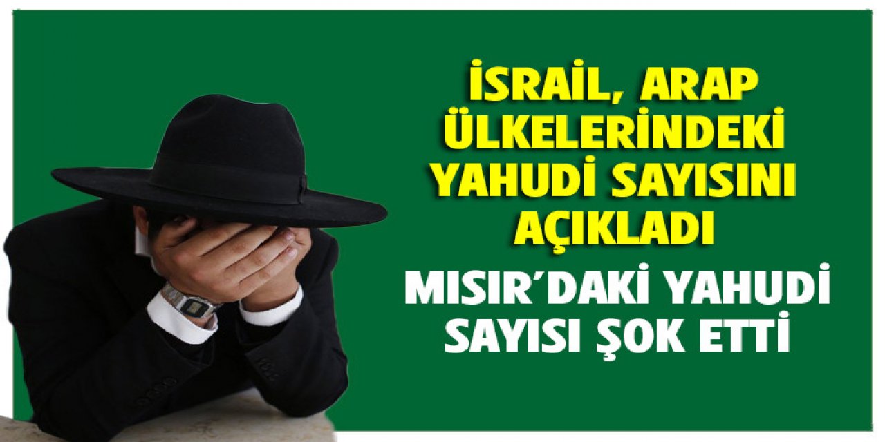 Mısır'daki Yahudi sayısı şok etti