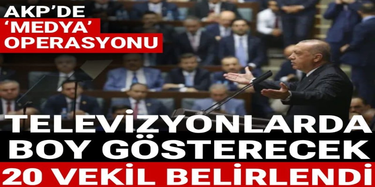 AKP’de ‘medya’ operasyonu