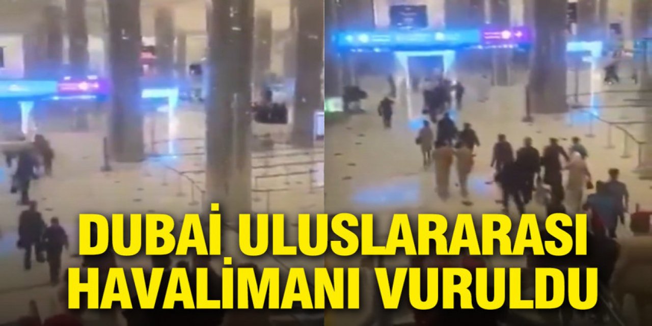 Dubai Uluslararası Havalimanı vuruldu