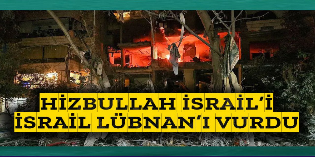 Hizbullah İsrail'i, İsrail Lübnan'ı vurdu