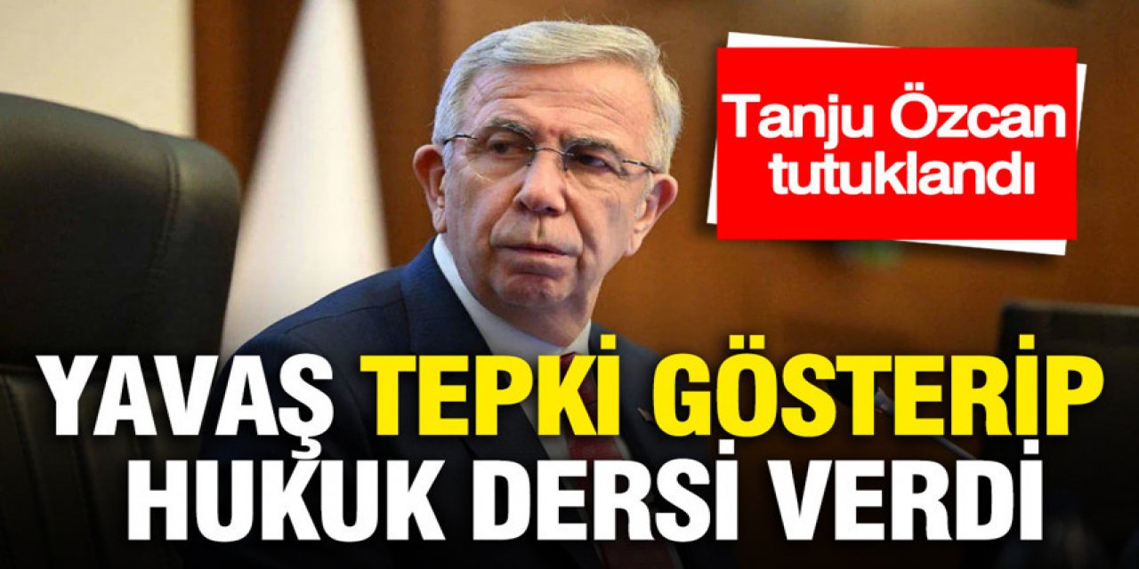 Mansur Yavaş tepki gösterip hukuk dersi verdi