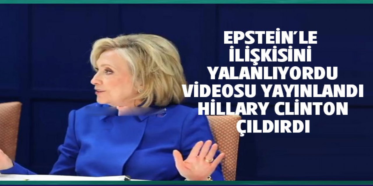 Clinton Epstein'le ilişkisini yalanlarken vidosu yayınladı