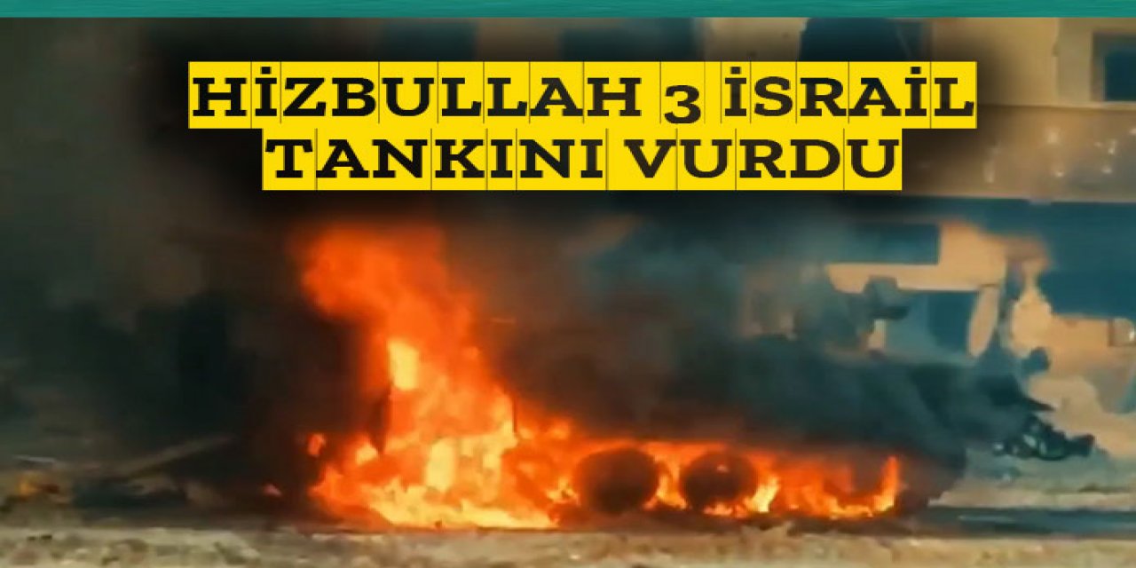Hizbullah 3 İsrail tankını vurdu