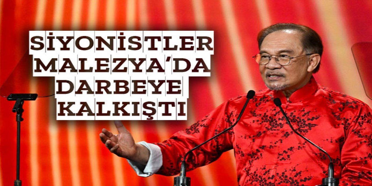 Malezya’da darbe girişimi! “Siyonist gruplar yaptı”