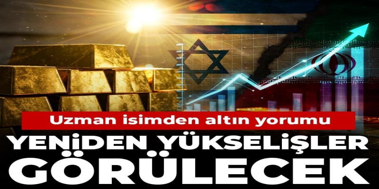 Yeniden yükselişler görülecek