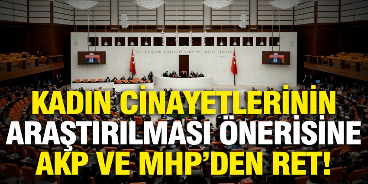 AKP ve MHP’den ret!