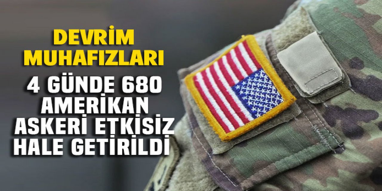 4 günde 680 Amerikan askerinin öldürüldü