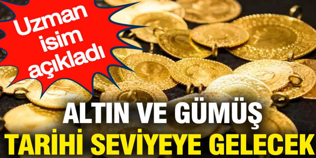 Altın ve gümüş tarihi seviyeye gelecek
