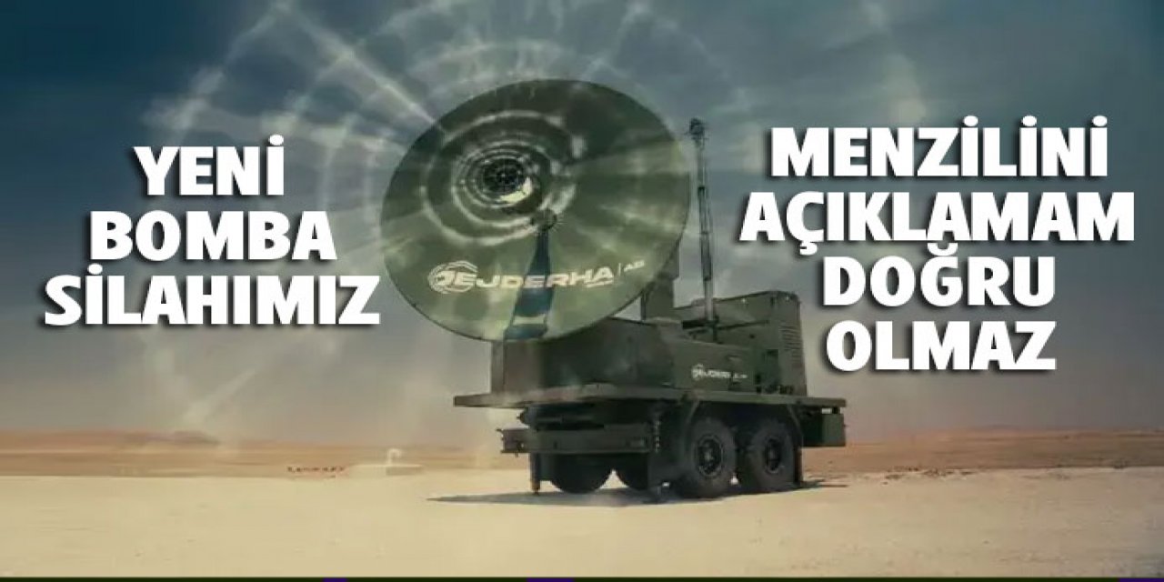 Türkiye'nin bomba silahı.. Menzili açıklanmıyor