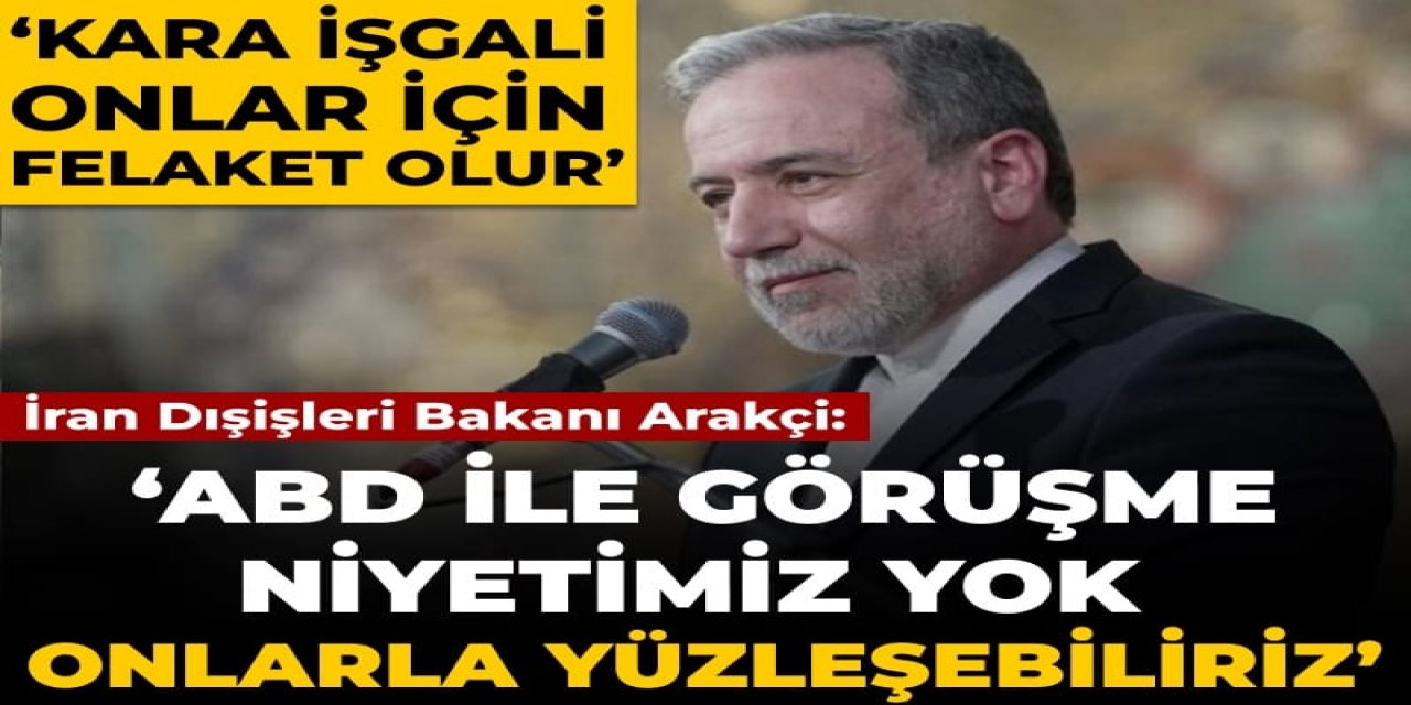 ABD ile görüşme niyetimiz yok onlarla