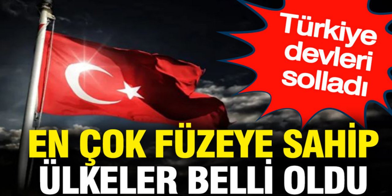 En çok füzeye sahip ülkeler belli oldu: Türkiye devleri solladı