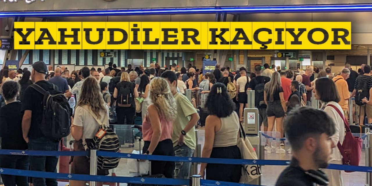 İsrail'den büyük kaçış.. Yahudiler ülkeyi terkediyor