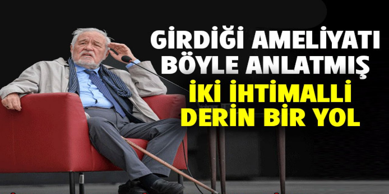 2 ihtimalli derin bir yol