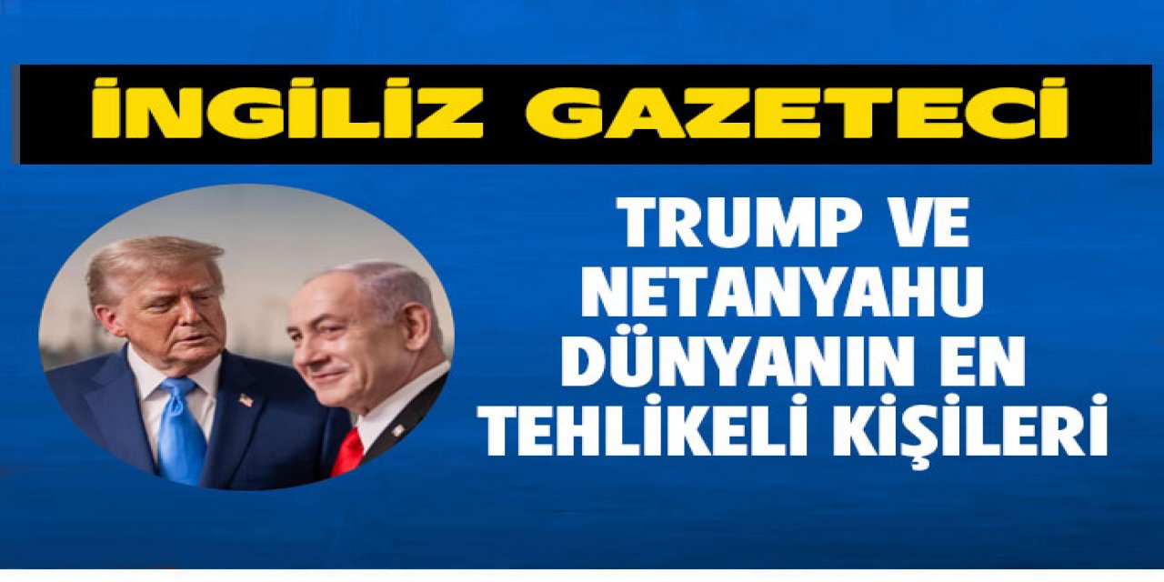 yeryüzündeki en tehlikeli iki adam.