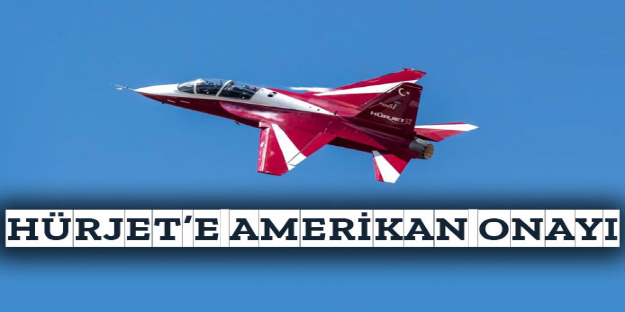 HÜRJET için kritik engel aşıldı