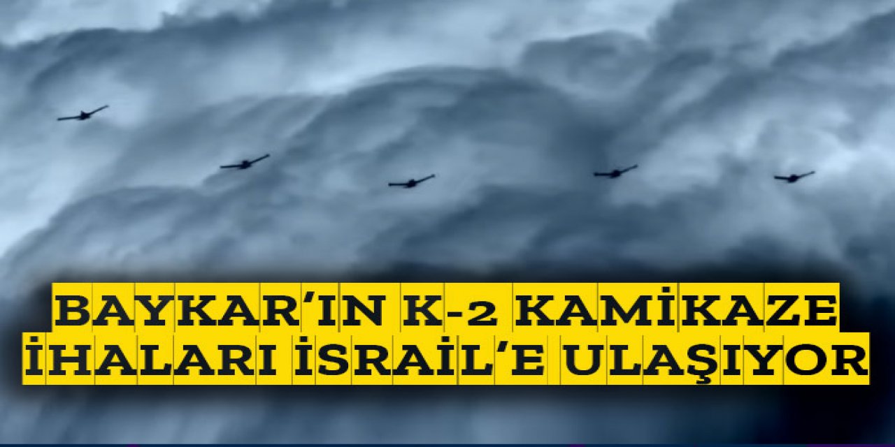 K2 Kamikaze İHA'ları Tel Aviv'e rahatlıkla ulaşıyor