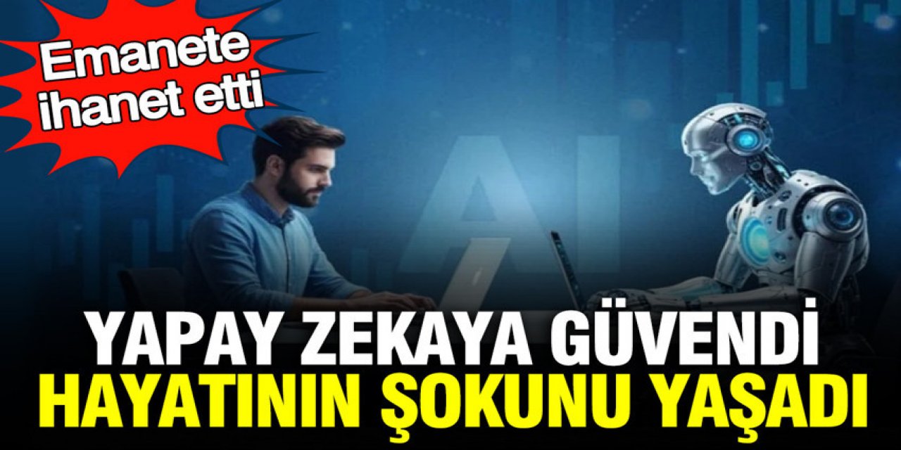 hayatının şokunu yaşadı: Emanete ihanet etti