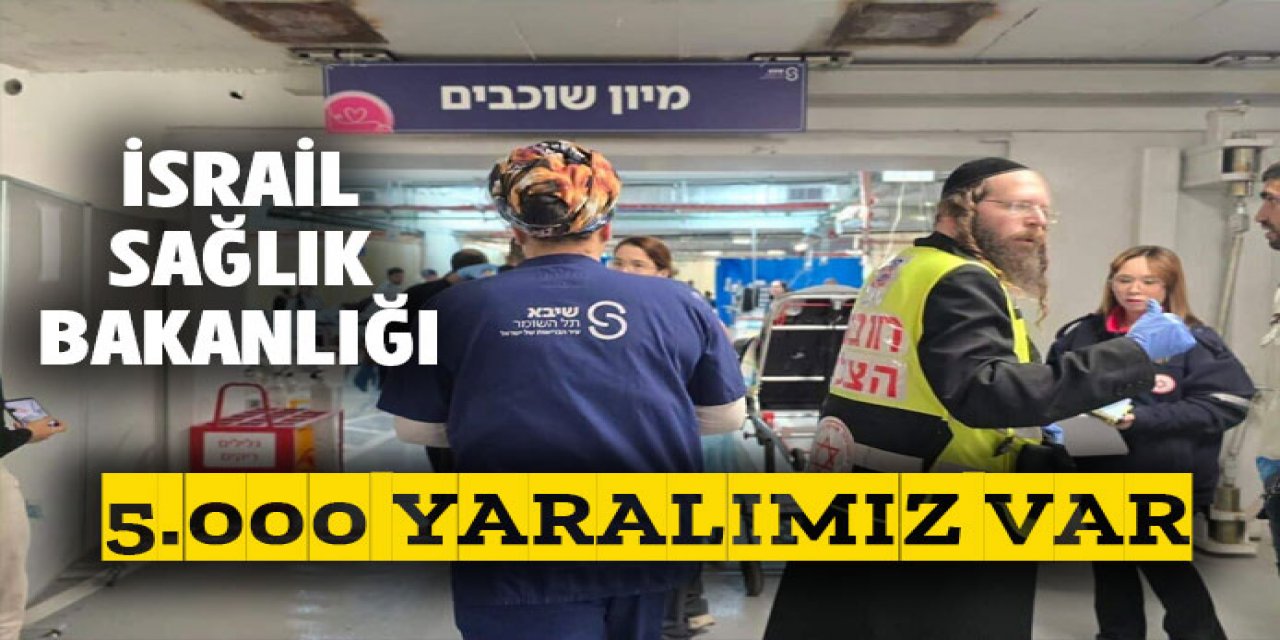 İsrail Sağlık Bakanlığı : 5 bin yaralımız var