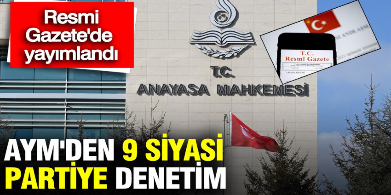 AYM'nin siyasi parti denetim kararları
