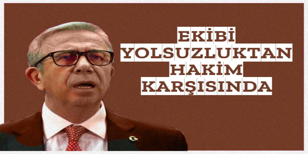 Yavaş'ın ekibi yolsuzluktan hakim karşısında