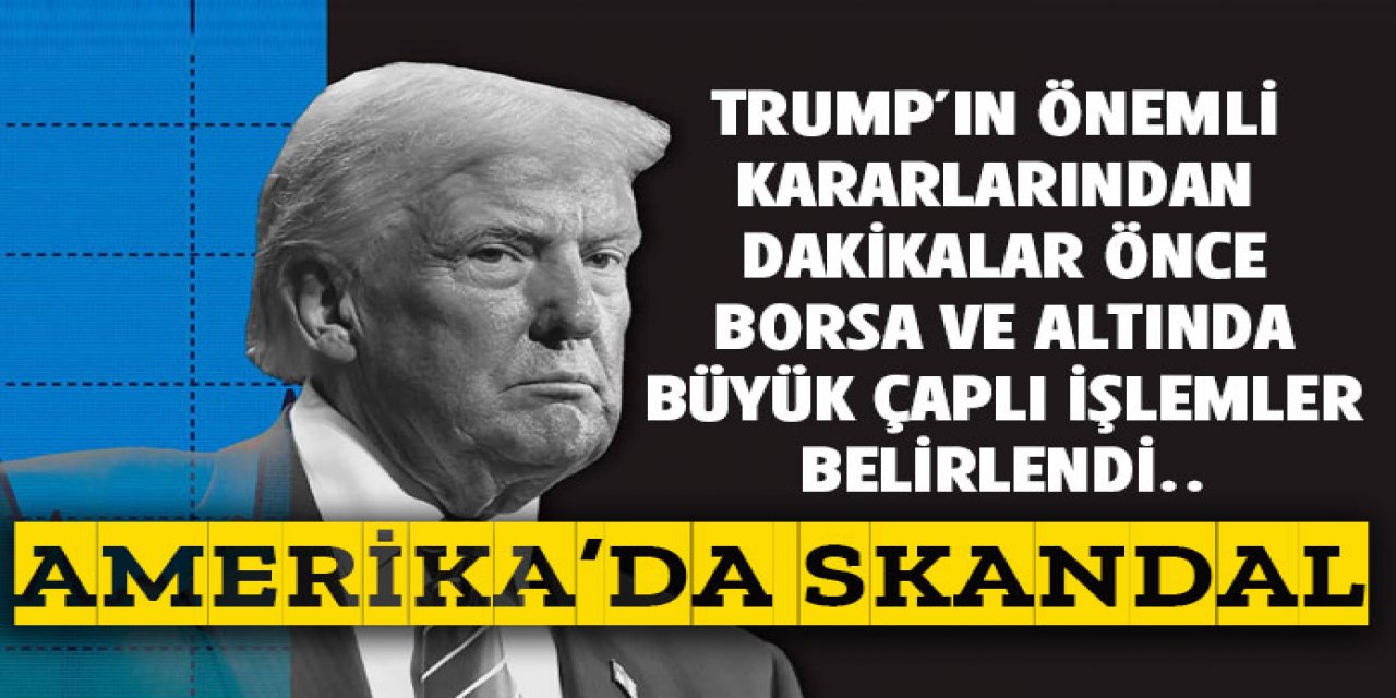 borsa ve altında çok büyük işlemler belirlendi